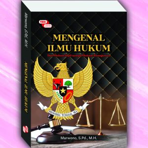 Mengenal Ilmu Hukum