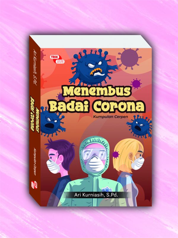 Menembus Badai Corona