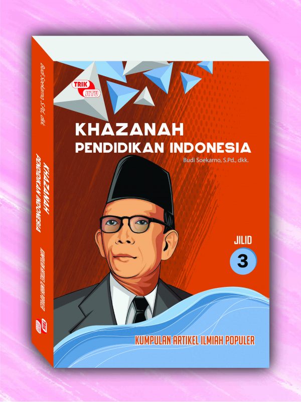 Khazanah Pendidikan Indonesia Jilid 3