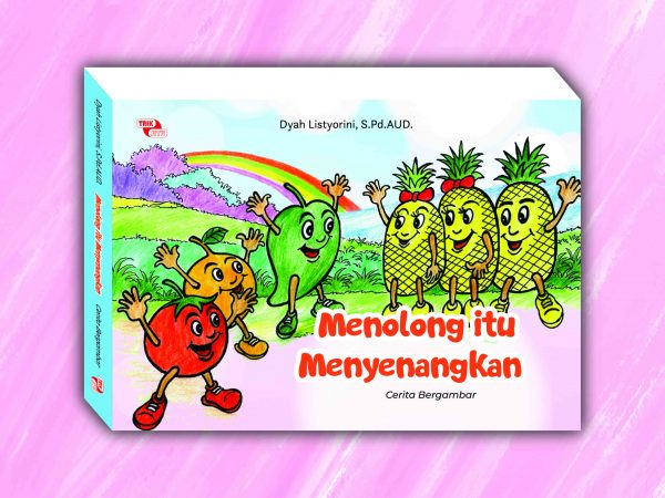 Menolong itu Menyenangkan