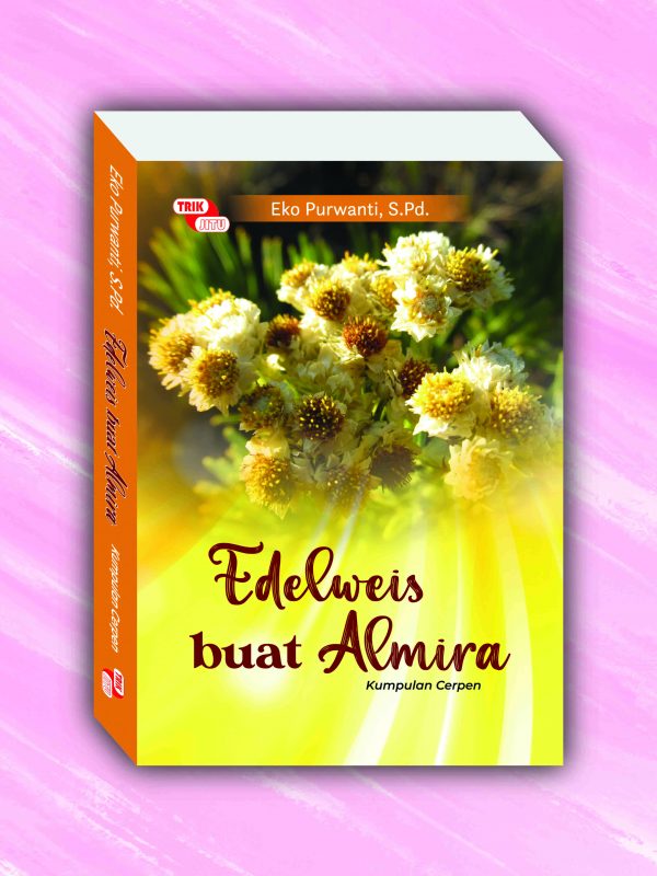 Edelweis buat Almira