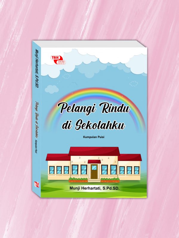 Pelangi Rindu di Sekolahku