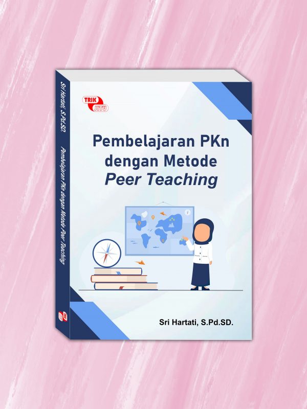 Pembelajaran PKn dengan Metode Peer Teaching
