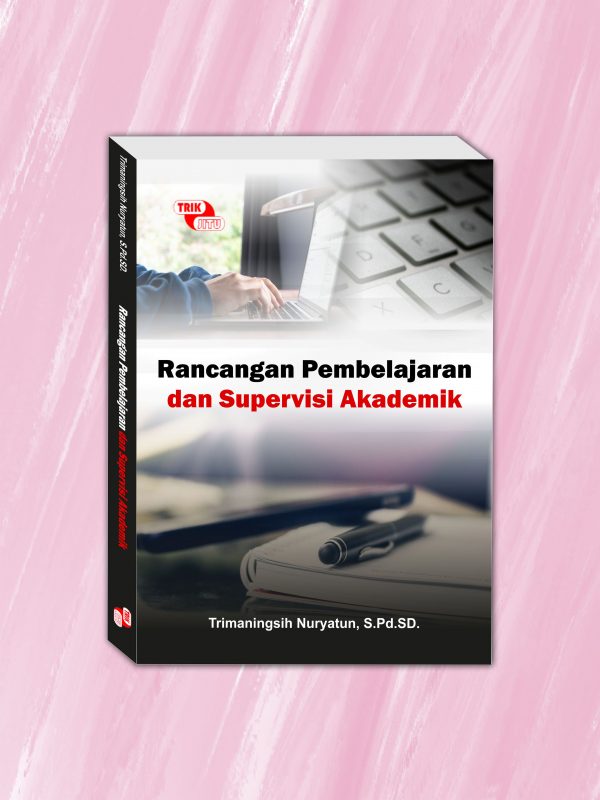 Rancangan Pembelajaran dan Supervisi Akademik