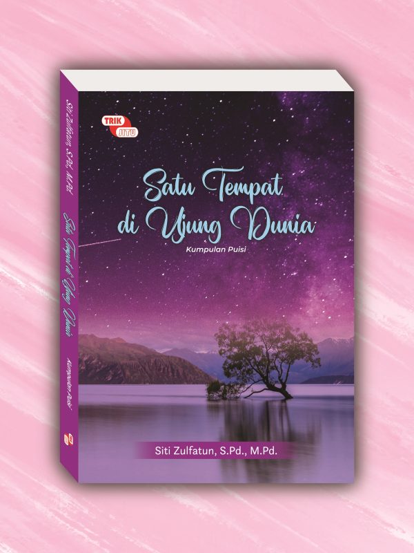 Satu Tempat di Ujung Dunia