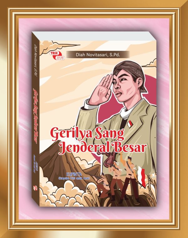 Gerilya sang Jenderal Besar