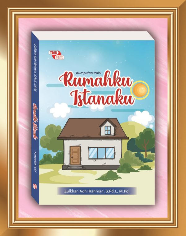 Rumahku Istanaku