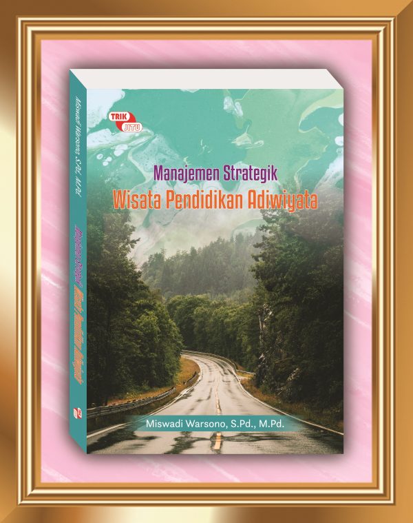 Manajemen Strategik Wisata Pendidikan Adiwiyata