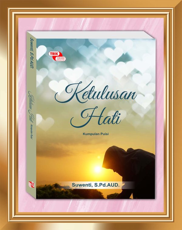 Ketulusan Hati